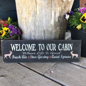 Welcome To our Cabin Sign